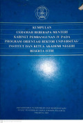 KUMPULAN CERAMAH BEBERAPA MENTERI KABINET PEMBANGUNAN IV PADA PROGRAM ORIENTASII REKTOR UNIVERSITAS/INSTITUT DAN KETUA AKADEMI NEGERI BESERTA ISTRI