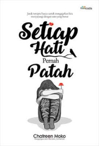 SETIAP HATI PERNAH PATAH