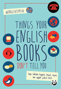 THINGS YOUR ENGLISH BOOKS DON'T TELL YOU