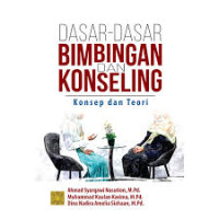 DASAR-DASAR BIMBINGAN DAN KOSELING KONSEP DAN TEORI
