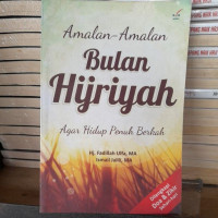 Amalan-Amalan Bulan Hijriah : Agar Hidup Penuh Berkah