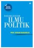 Dasar-dasar Ilmu Politik / Miriam Budiardjo
