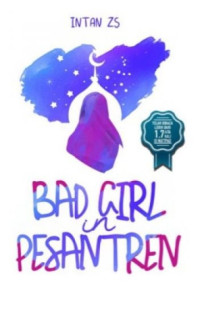 BAD GIRL in PESANTREN