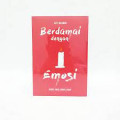BERDAMAI DENGAN EMOSI