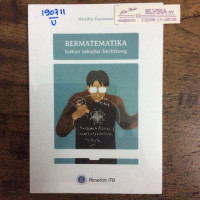 BERMATEMATIKA bukan sekadar berhitung