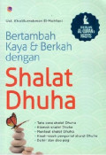 BERTAMBAH KAYA DAN BERKAH DENGAN SHALAT DHUHA