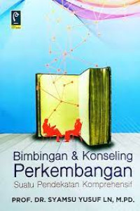 BIMBINGAN DAN KONSELING PERKEMBANGAN SUATU PENDEKATAN KOMREHENSIF