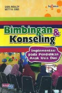 Bimbingan & Konseling Implementasi pada Pendidikan Anak Usia Dini