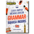 CARA AMPUH MENAKLUKAN GRAMMAR BAHASA INGGRIS