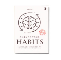 CHANGE YOUR HABITS