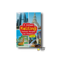 2 JUTAAN KELILING THAILAND,MALAYSIA, DAN SINGAPURA