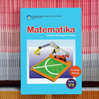 MATEMATIKA SEKOLAH MENENGAH PERTAMA  KELAS VII