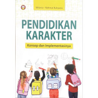 PENDIDIKAN KARAKTER Konsep dan Implementasi