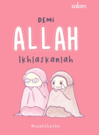 DEMI ALLAH IKHLASKANLAH