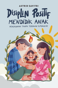 Disiplin Positip mendidik anak