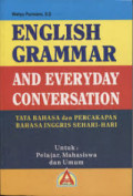 ENGLISH GRAMMAR AND EVERYDAY CONVERSATION