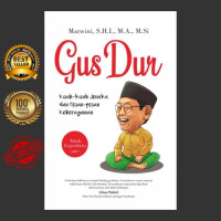 GUS DUR: KISAH-KISAH JENAKA DAN PESAN-PESAN KEBERAGAMAN