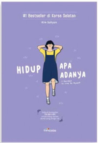 HIDUP APA ADANYA