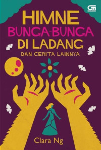 HINME BUNGA BUNGA DILADANG DAN CERITA LAINNYA