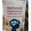 INOVASI PENDIDIKAN ANAK USIA DINI