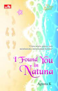 I FOUND YOU IN NATUNA
