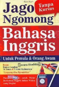 JAGO NGOMONG BAHASA INGGRIS UNTUK PEMULA & ORANG AWAM