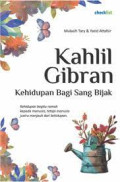 KAHLIN GIBRAN KEHIDUPAN BAGI SANG BIJAK