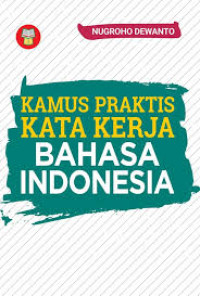 KAMUS PRAKTIS KATA KERJA BAHASA INDONESIA