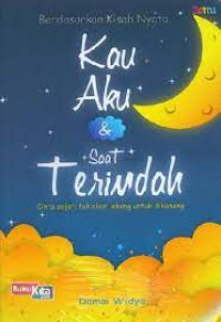 KAU AKU & SAAT TERINDAH