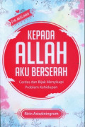 KEPADA ALLAH AKU BERSERAH