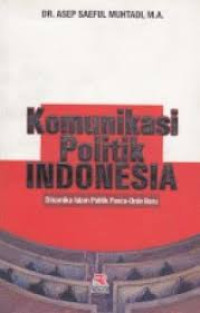 KOMUNIKASI POLITIK INDONESIA