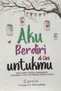 AKU BERDIRI DISINI UNTUMU