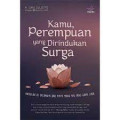 Kamu Perempuan Yang Dirindukan Surga