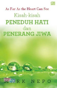 Kisah Kisah PENEDUH HATI dan PENERANG JIWA