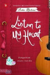 LISTEN TO MY HEART