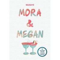 MORA & MEGAN