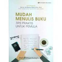 MUDAH MENULiS BUKU TIPS UNTUK PEMULA