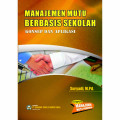 Manajemen Mutu Berbasis Sekolah Konsep dan Aplikasi