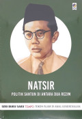 NATSIR POLITIK SANTUN DI ANTARA DUA REZIM