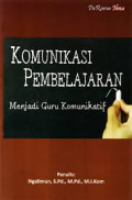 KOMUNIKASI PEMBELAJARAN MENJADI GURU KOMUNIKATIF