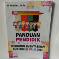 PADUAN PENDIDIKAN DALAM MENGIMPLEMAENTASIKAN KURIKULUM PAUD 2013