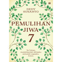 PEMULIHAN JIWA 7