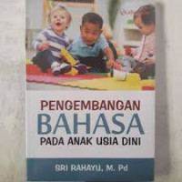 PENGEMBANGAN BAHASA PADA ANAK USIA DINI