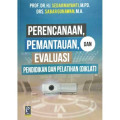 PERENCANAAN, PEMANTUAN, DAN EVALUASI PENDIDIKAN DAN PELATIHAN (DIKLAT)