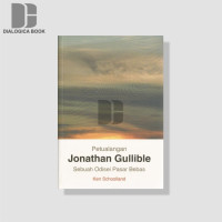 PETUALANGAN JONATHAN GULLIBLE SEBUAH ODISEI PASAR BEBAS