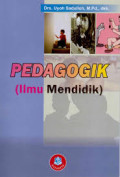 PEDAGOGIK  (Ilmu Mendidik)