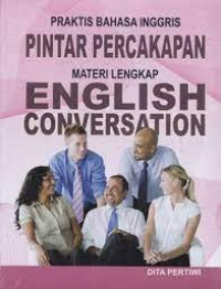 PRAKTIS BAHASA INGGRIS PINTAR PERCAKAPAN MATERI LENGKAP EBGLISH CONVERSATION