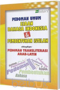 PEDOMAN UMUM EJAAN BAHASA INDONESIA & PEMBENTUKAN ISTILAH