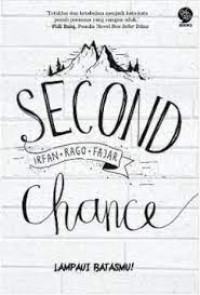 Image of SECOND CHANCE: UNTUK UANG, HIDUP, DAN DUNIA KITA