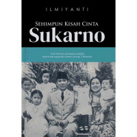 SEHIMPUN KISAH CINTA SUKARNO